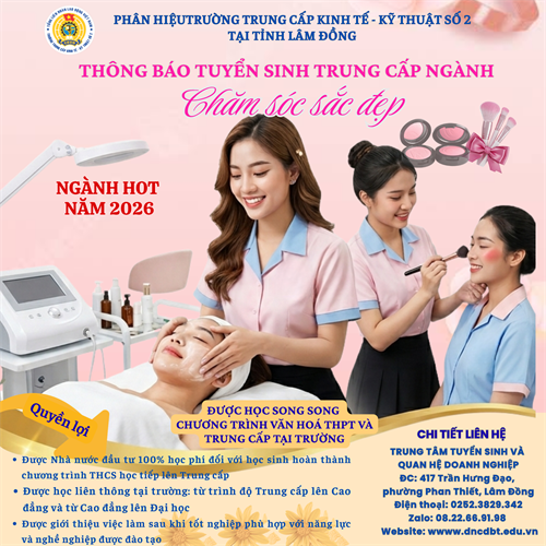 THÔNG BÁO TUYỂN SINH TRÌNH ĐỘ TRUNG CẤP NGÀNH CHĂM SÓC SẮC ĐẸP – NGÀNH HOT NĂM 2026